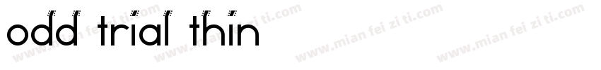 odd trial thin字体转换